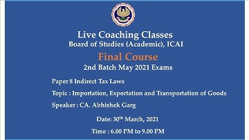 Final Paper 8 ITL - Topic: Importation, Exportation & Trans..,Evening Session Date:30-03-2021