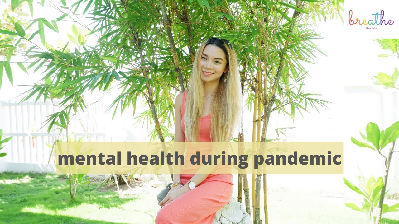 5 TIPS: How to Manage your Mental Health during the Covid-19 Pandemic ...