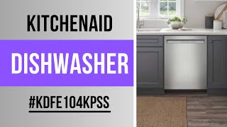 KitchenAid Dishwasher KDFE104KPSS