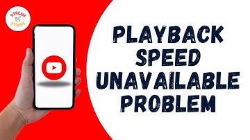 HOW TO FIX YOUTUBE PLAYBACK SPEED UNAVAILABLE PROBLEM