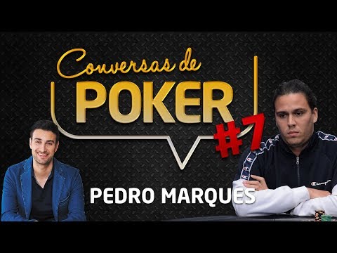 Conversas de Poker #7: Pedro Marques | André Coimbra