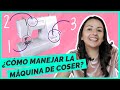 Cómo manejar la máquina de coser familiar | Curso de costura