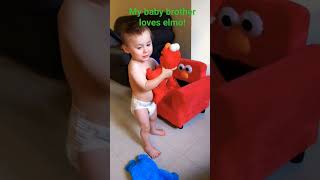 Baby Brother Likes Elmo