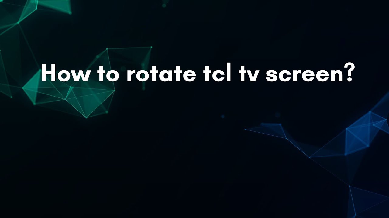 How to rotate tcl tv screen? - YouTube