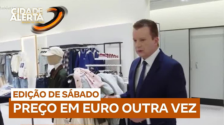Patrulha do Consumidor: loja de roupas volta a precificar peças em euro; veja o que fazer