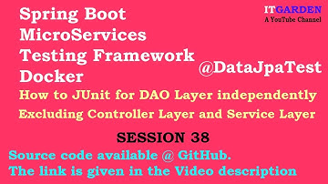 Spring Boot Testing framework - How to write Test cases for DAO Layer alone @DataJpaTest SESSION 38