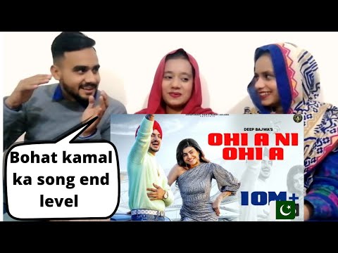 OHI A NI OHI A || PAKISTANI REACTION || PUNJABI SONG