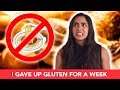 I Tried The Gluten-Free Diet For A Week 🍞