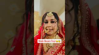 Bride room tour🥹😂❤️🧿 #bihar #bride #wedding #shadi #groom #funny #couple #reels #shorts