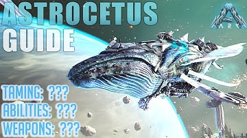 ASTROCETUS / SPACE WHALE GUIDE! Hyper Drive, Weapons & More! - Ark: Genesis
