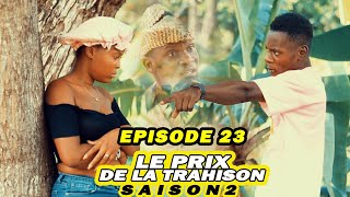LE PRIX DE LA TRAHISON / Saison 2 / Episode 23