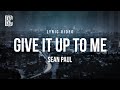 Sean Paul Give It Up To Me Lyrics 