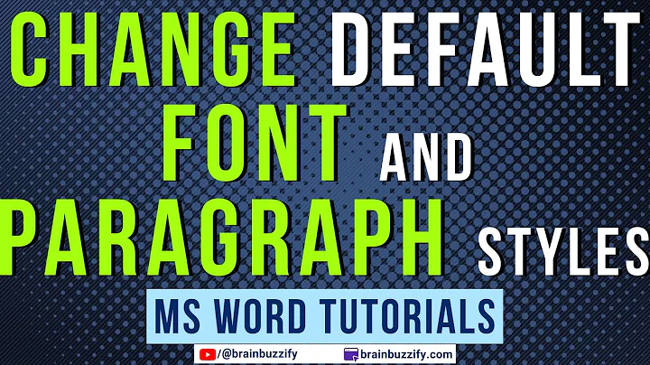 Change the default font and paragraph styles in MS Word - Office 365
