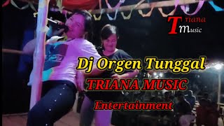 Dj Orgen Tunggal Triana Music