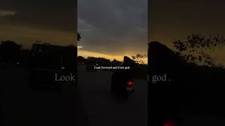 Look forward and trust god. #god #trust #positivethinking #sunset