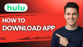 How To Download Hulu App [2026 Full Guide]