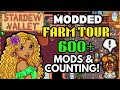 The Most Modded Stardew Valley Farm Tour (600+ Mods &amp; Counting!)