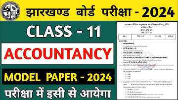 Jac board class 11 Accountancy model paper 2024/jac 11 Accountancy model paper 2024/
