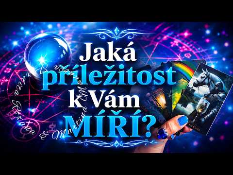 Jaká příležitost k Vám MÍŘÍ??