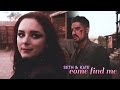 Seth &amp; Kate | Come Find Me (3x10)