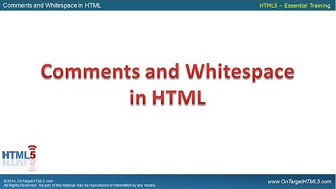 016-Comments and Whitespace in HTML