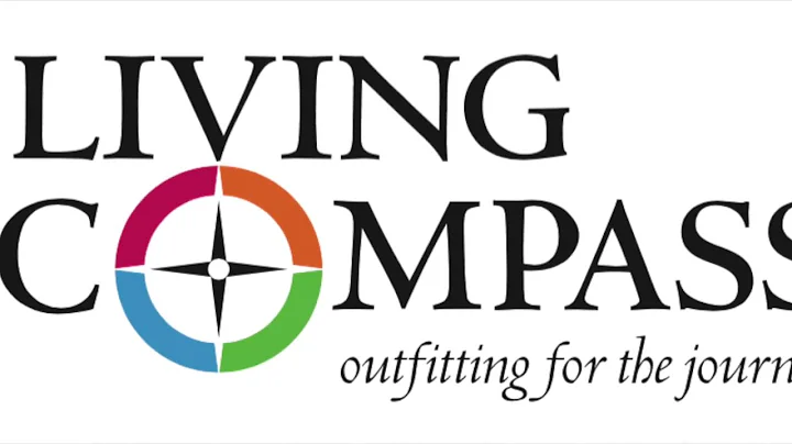 Welcome to the Living Compass Wellness Initiave fr...