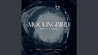 Mockingbird (Sped Up Version)