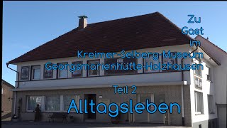 Kreimer-Selberg-Museum in Georgsmarienhütte-Holzhausen - Teil 2 - Alltagsleben