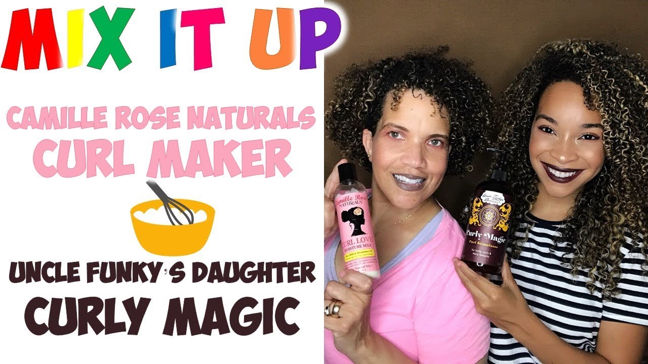MIX IT UP | Camille Rose Curl Love & Uncle Funky's Curly Magic | Wash N' Go