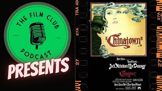 The Film Club: Chinatown
