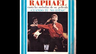 Raphael – Canta las melodías de su película “Cuando tú no estás” 1966