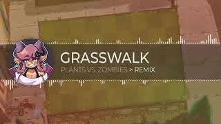 Grasswalk • Plants Vs. Zombies [ Remix ] chords