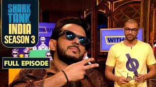 Shark Tank India S3 | 'Without' Brand's Recycled Sunglasses Gain Aman's Interest | Full Episode
