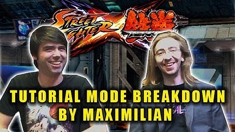 SFxT Tutorial Breakdown by Maximilian & CapcomUnity