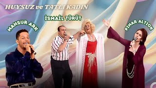 Huysuz Ve Tatlı Kadın 16. Bölüm Konuklar İsmail Türüt, Mansur Ark, Pınar Altıok