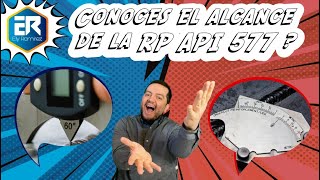 Conoces del alcance de API 577 ?