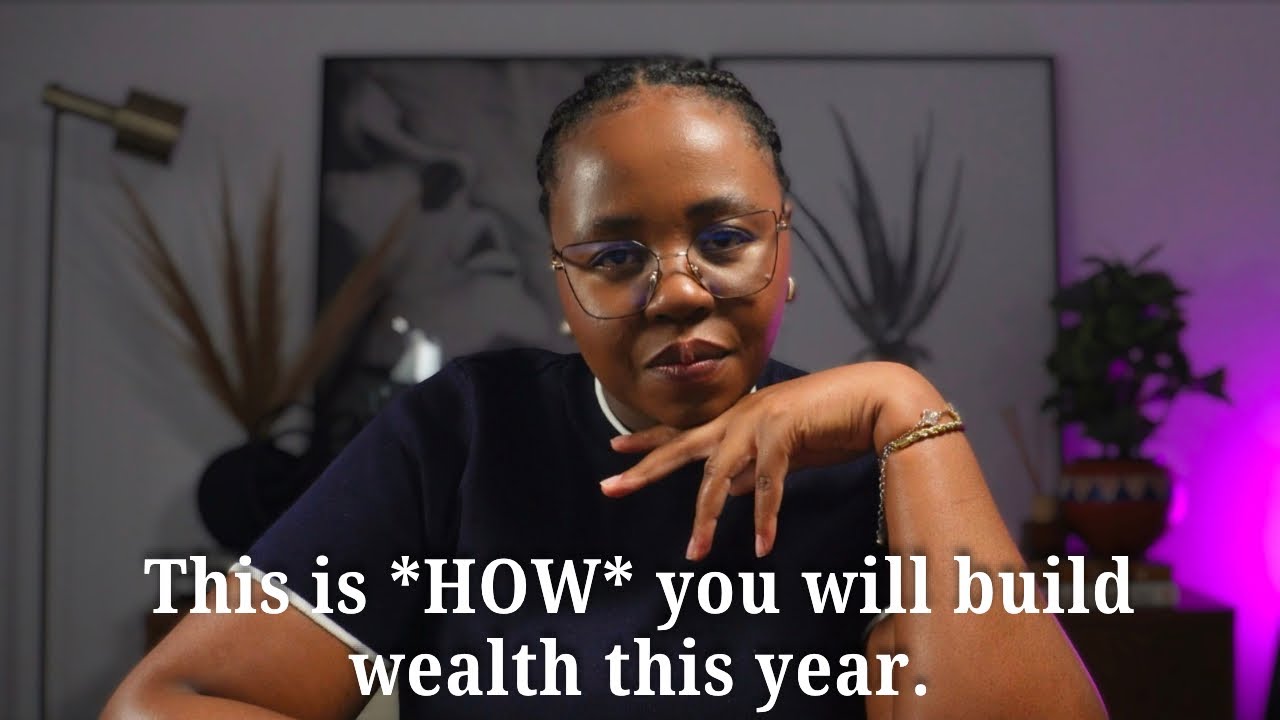 You’re going to BUILD WEALTH this year, here’s how. - YouTube