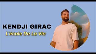 Kendji Girac - L’école De La Vie (Radio Édition)