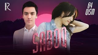 Saboq (o'zbek serial) | Сабок (узбек сериал) 64-qism