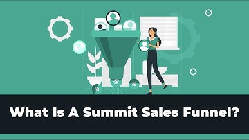 Summit Sales Funnel- How to use it to grow your business