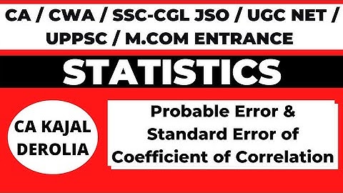 Probable Error and Standard Error | Correlation | CA Kajal Derolia | Commerce | Part 17 |