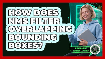 How Does NMS Filter Overlapping Bounding Boxes?