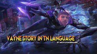 Vayne story [ TN / END ]