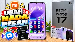 Cara Mengubah Nada Pesan Di Hp Xiaomi Redmi Note 17