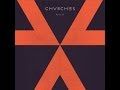 CHVRCHES - Now Is Not The Time (studio version)