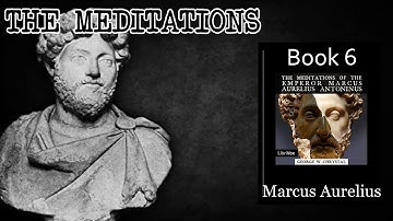 The Meditations - Book 6 |🎧 Audiobook with Scrolling Text 📖| Ion VideoBook