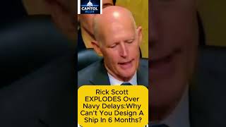 Rick Scott EXPLODES Over Navy Delays:Why Can’t You Design A Ship In 6 Months?
