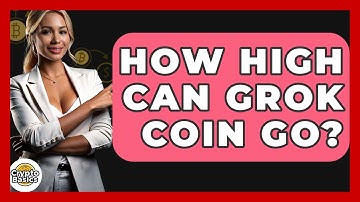 How High Can Grok Coin Go? - CryptoBasics360.com
