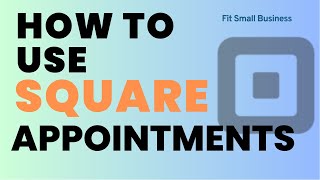 How to Use Square Appointments