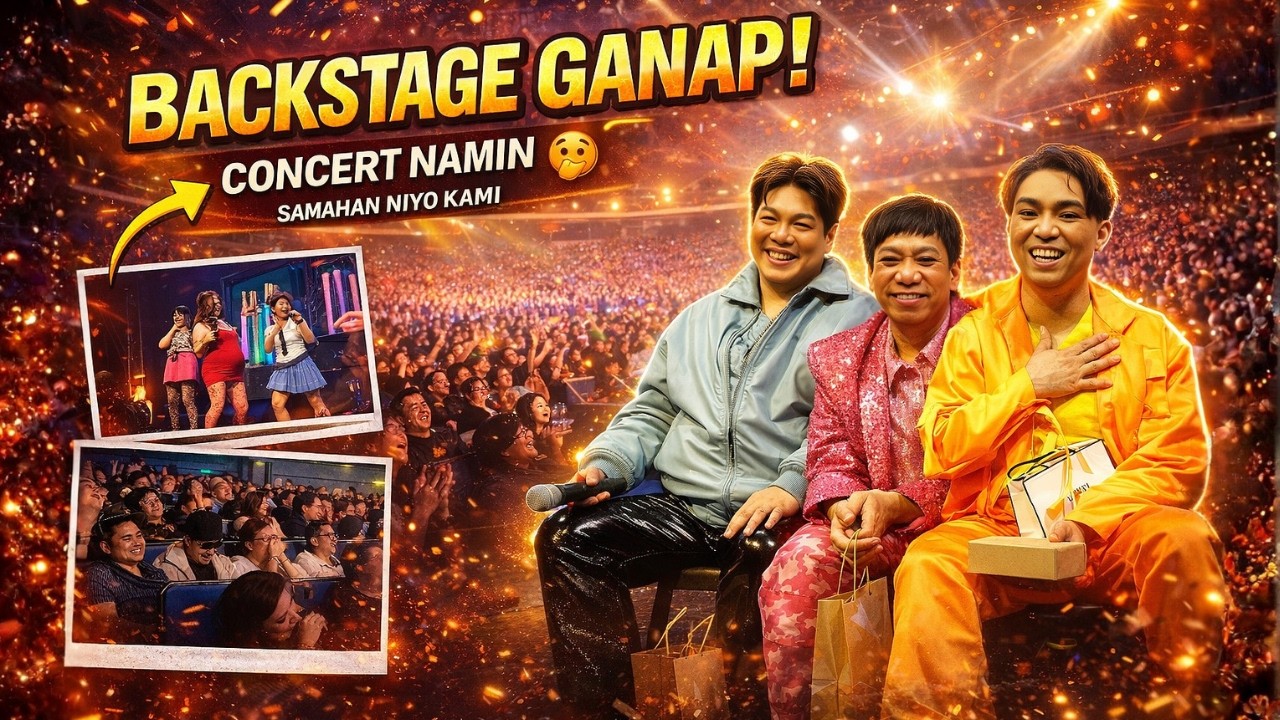 EXCLUSIVE GANAP SA BACKSTAGE AT MGA EKSENA SA CONCERT NAMIN (TARA MGA KABBS SAMAHAN NIYO KAMI)